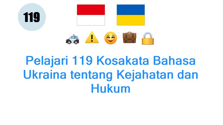 Pelajari 119 Kosakata Bahasa Ukraina tentang Kejahatan dan Hukum